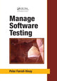 Book cover of: Manage Software Testing. By: Peter Farrell-Vinay