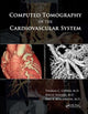 Book cover of: Computed Tomography of the Cardiovascular System. By: Thomas C. Gerber
