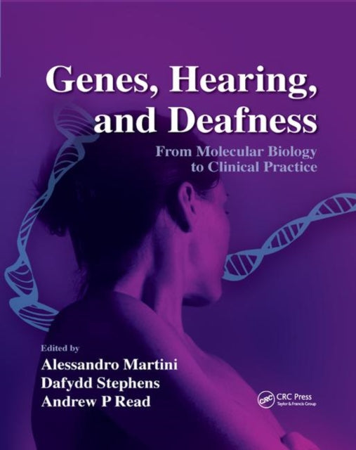 Book cover of: Genes, Hearing, and Deafness. By: Alessandro Martini