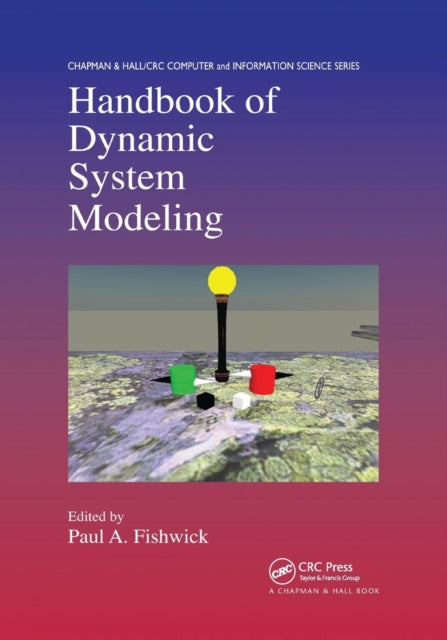 Book cover of: Handbook of Dynamic System Modeling. By: Paul A. Fishwick