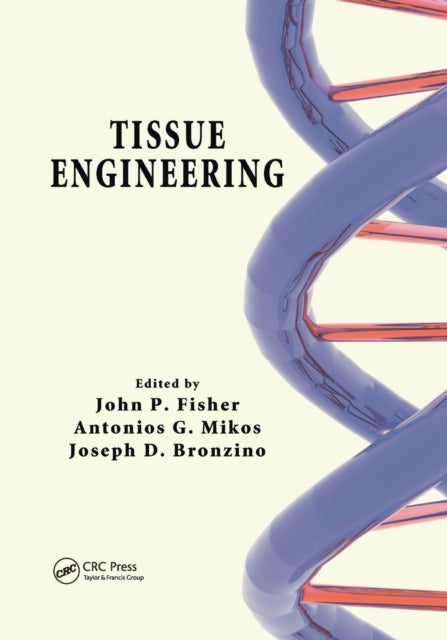 Book cover of: Tissue Engineering. By: John P. Fisher