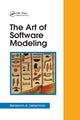 Book cover of: Art of Software Modeling. By: Benjamin A. Lieberman
