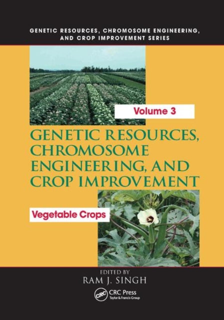 Book cover of: Genetic Resources, Chromosome Engineering, and Crop Improvement. By: Ram J. Singh
