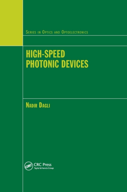 Book cover of: High-Speed Photonic Devices. By: Nadir Dagli