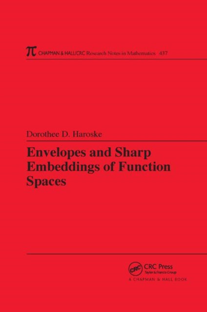 Book cover of: Envelopes and Sharp Embeddings of Function Spaces. By: Dorothee Haroske