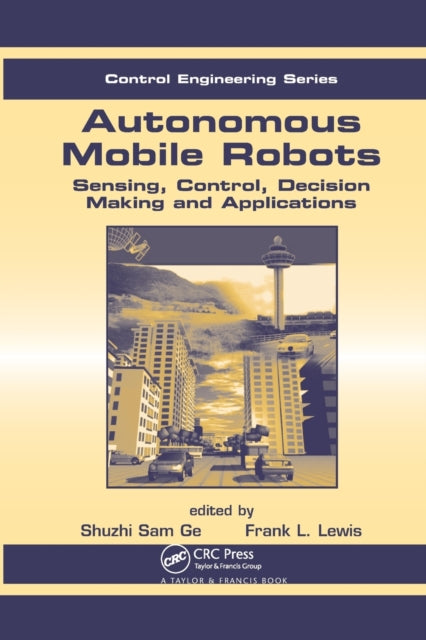 Book cover of: Autonomous Mobile Robots. By: Frank L. Lewis
