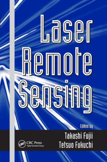 Book cover of: Laser Remote Sensing. By: Takashi Fujii