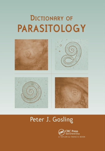 Book cover of: Dictionary of Parasitology. By: Peter J. Gosling