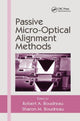 Book cover of: Passive Micro-Optical Alignment Methods. By: Robert A. Boudreau