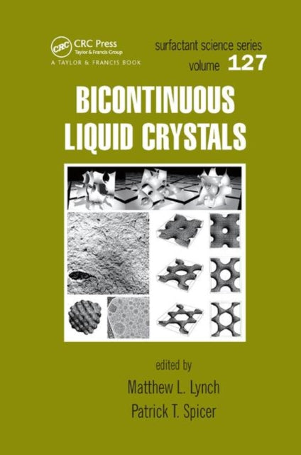 Book cover of: Bicontinuous Liquid Crystals. By: Mathew L. Lynch