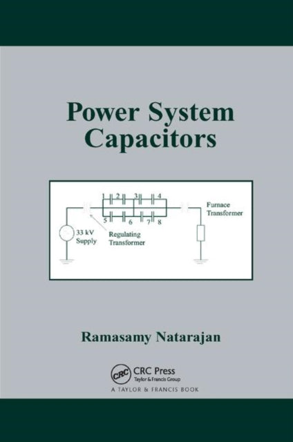 Book cover of: Power System Capacitors. By: Ramasamy Natarajan