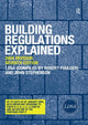 Book cover of: Building Regulations Explained. By: London District Surveyors Association