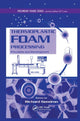 Book cover of: Thermoplastic Foam Processing. By: Richard Gendron