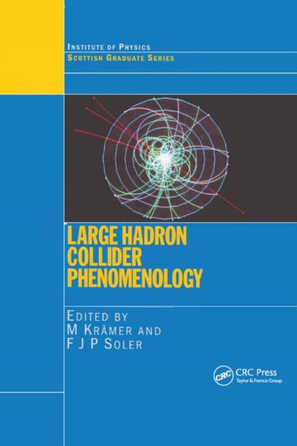 Book cover of: Large Hadron Collider Phenomenology. By: M. Kramer
