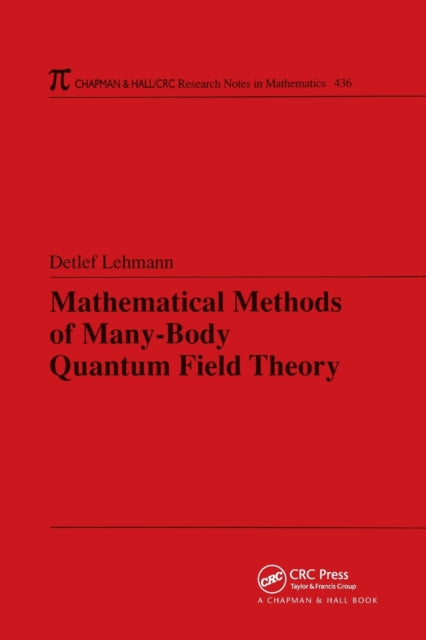 Book cover of: Mathematical Methods of Many-Body Quantum Field Theory. By: Detlef Lehmann