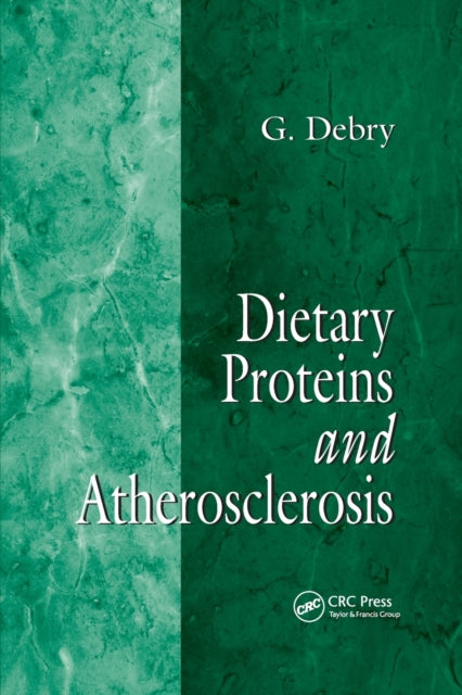 Book cover of: Dietary Proteins and Atherosclerosis. By: G. Debry