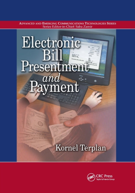 Book cover of: Electronic Bill Presentment and Payment. By: Kornel Terplan