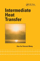 Book cover of: Intermediate Heat Transfer. By: Kau-Fui Vincent Wong