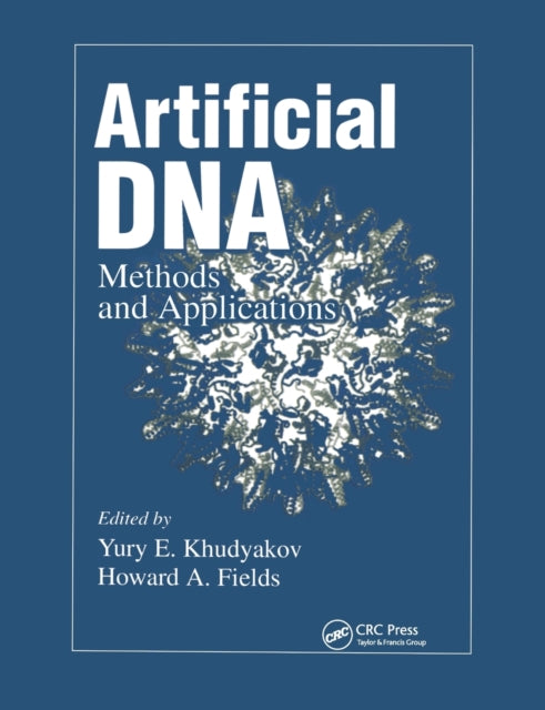 Book cover of: Artificial DNA. By: Yury E. Khudyakov