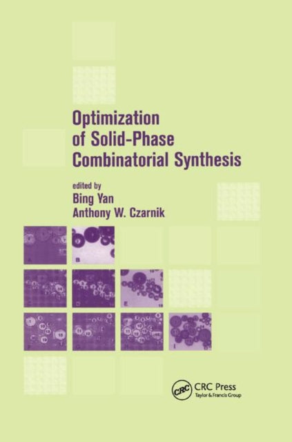 Book cover of: Optimization of Solid-Phase Combinatorial Synthesis. By: Bing Yan