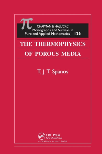 The Thermophysics of Porous Media