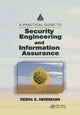 Book cover of: Practical Guide to Security Engineering and Information Assurance. By: Debra S. Herrmann