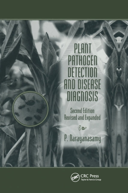 Book cover of: Plant Pathogen Detection and Disease Diagnosis. By: P. Narayanasamy