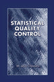 Book cover of: Statistical Quality Control. By: M. Jeya Chandra