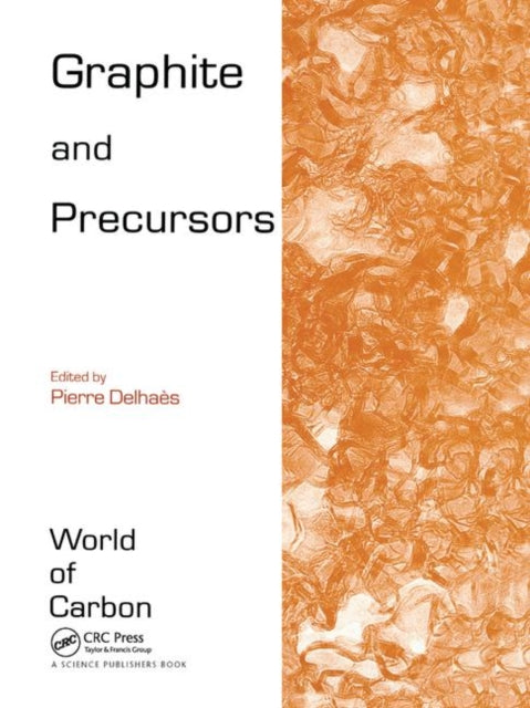 Book cover of: Graphite and Precursors. By: Pierre Delhaes