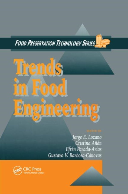 Book cover of: Trends in Food Engineering. By: Jorge E. Lozano