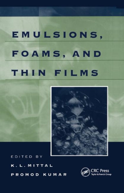Book cover of: Emulsions, Foams, and Thin Films. By: K. L. Mittal