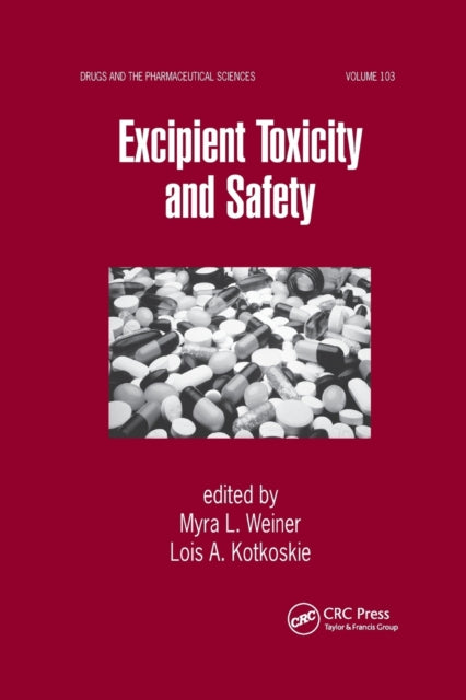 Book cover of: Excipient Toxicity and Safety. By: Myra L. Weiner