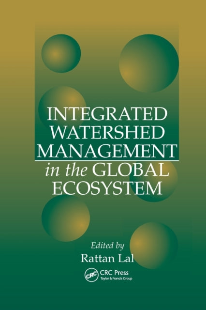 Book cover of: Integrated Watershed Management in the Global Ecosystem. By: Rattan Lal