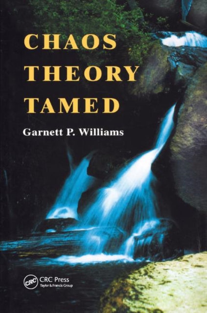Book cover of: Chaos Theory Tamed. By: Garnett Williams