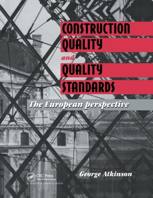 Book cover of: Construction Quality and Quality Standards. By: G. a Atkinson