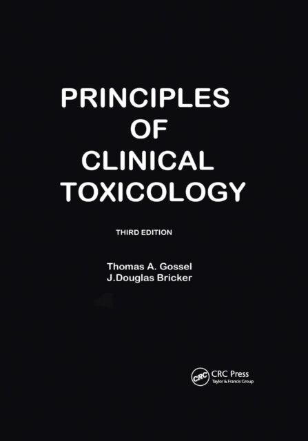 Book cover of: Principles Of Clinical Toxicology. By: Thomas A. Gossel