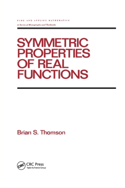Book cover of: Symmetric Properties of Real Functions. By: Brian thomson