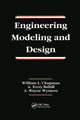 Book cover of: Engineering Modeling and Design. By: William L. Chapman