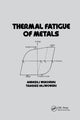 Book cover of: Thermal Fatigue of Metals. By: Andrzej Weronski