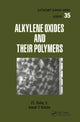 Book cover of: Alkylene Oxides and Their Polymers. By: F. E. Bailey