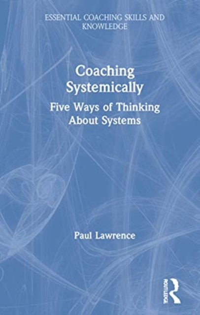 Book cover of: Coaching Systemically. By: Paul Lawrence