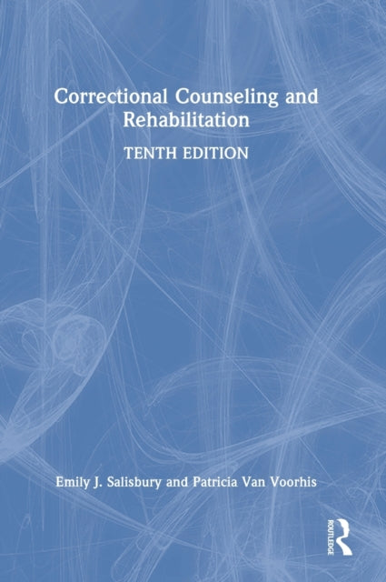 Book cover of: Correctional Counseling and Rehabilitation. By: Emily J. Salisbury
