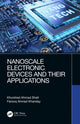 Book cover of: Nanoscale Electronic Devices and Their Applications. By: Khurshed Ahmad Shah