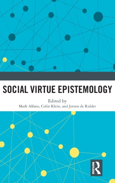 Book cover of: Social Virtue Epistemology. By: Mark Alfano