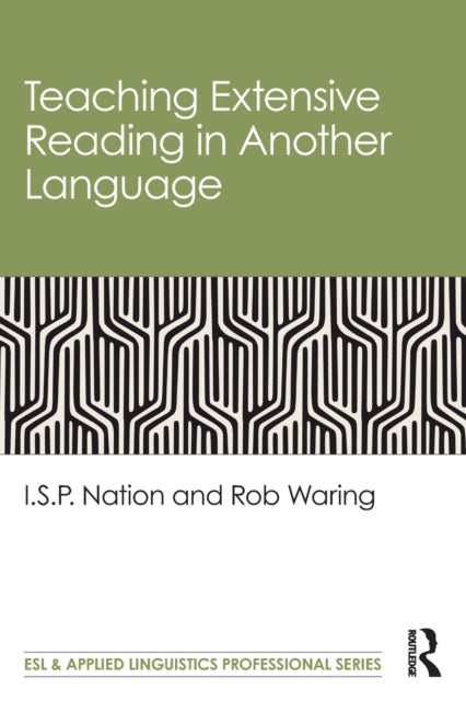 Book cover of: Teaching Extensive Reading in Another Language. By: I. S. P. Nation