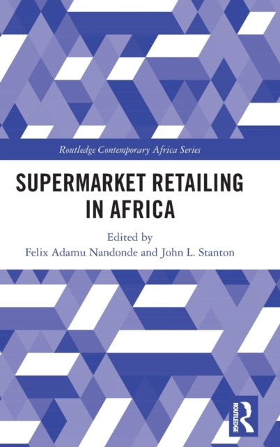 Book cover of: Supermarket Retailing in Africa. By: Felix Adamu Nandonde
