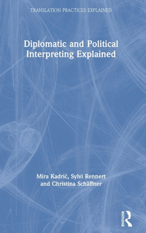 Diplomatic and Political Interpreting Explained