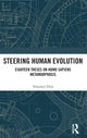 Book cover of: Steering Human Evolution. By: Yehezkel Dror