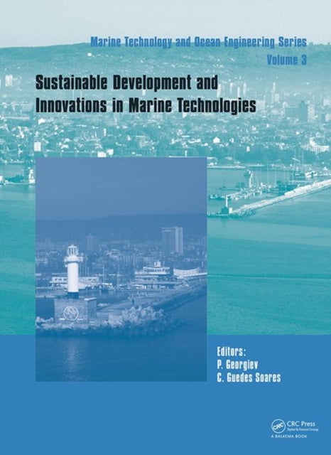 Book cover of: Sustainable Development and Innovations in Marine Technologies. By: Petar Georgiev