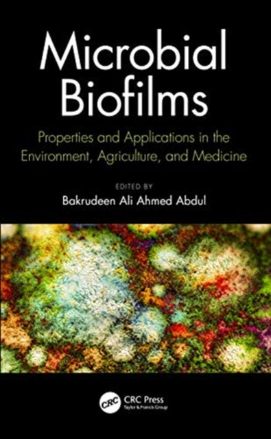 Book cover of: Microbial Biofilms. By: Bakrudeen Ali Ahmed Abdul